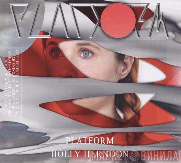 Holly Herndon - Platform