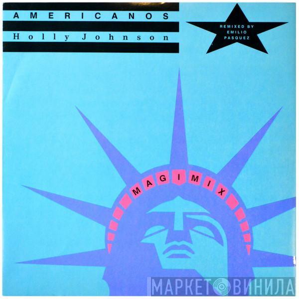 Holly Johnson - Americanos (Magimix) (Remixed By Emilio Pasquez)