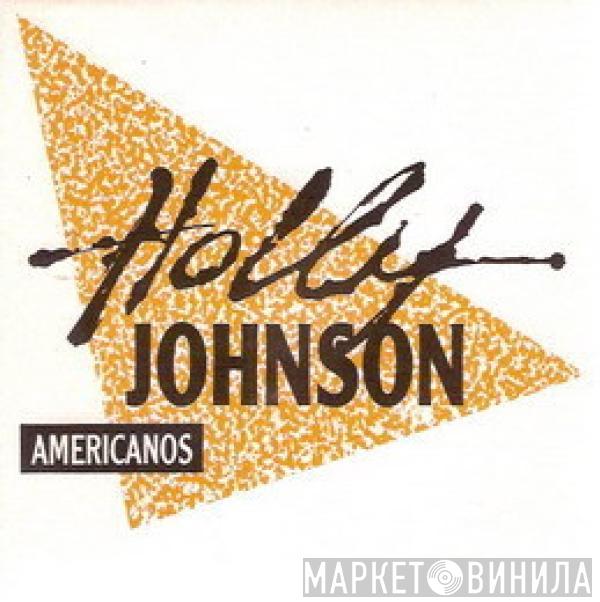 Holly Johnson - Americanos