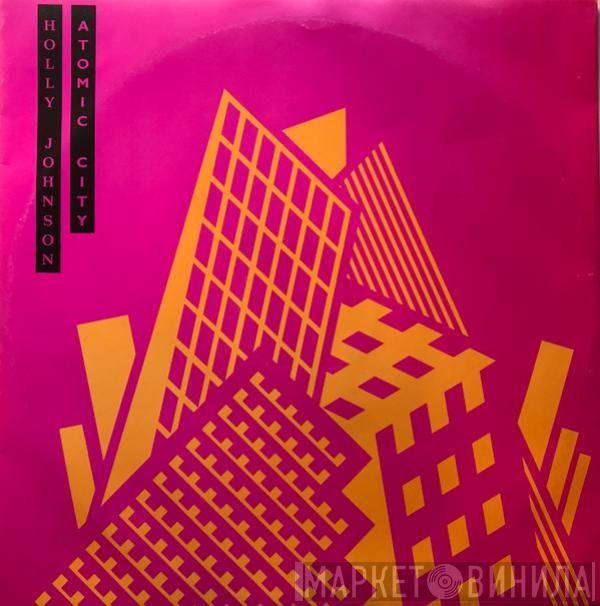  Holly Johnson  - Atomic City