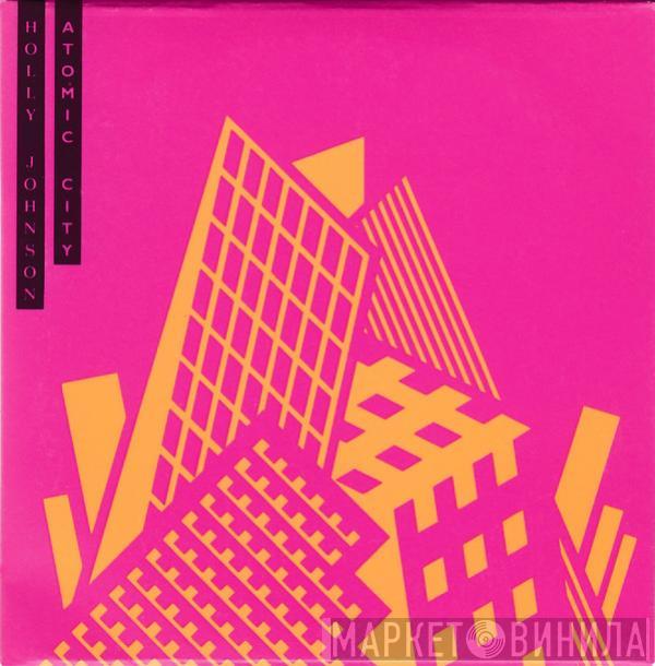  Holly Johnson  - Atomic City