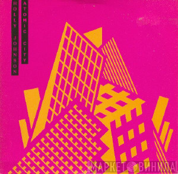 Holly Johnson - Atomic City