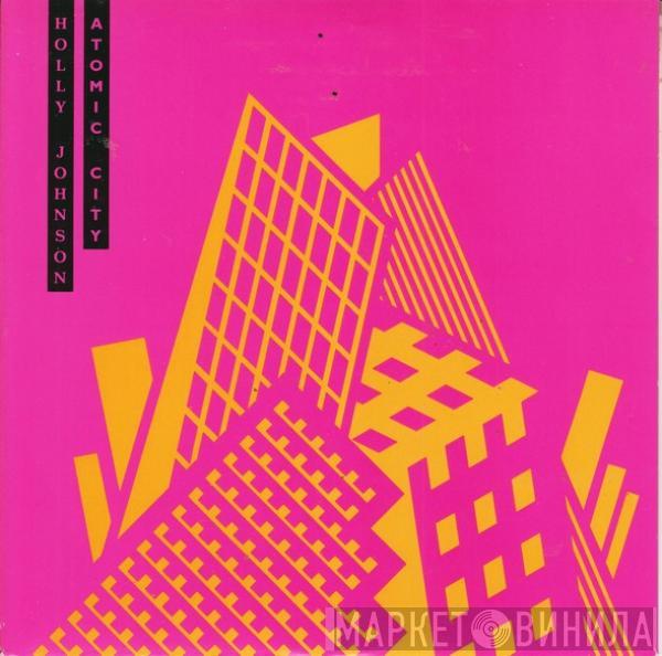 Holly Johnson - Atomic City