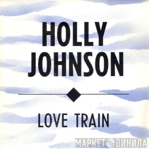 Holly Johnson - Love Train