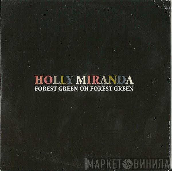 Holly Miranda - Forest Green Oh Forest Green