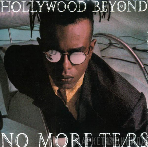  Hollywood Beyond  - No More Tears