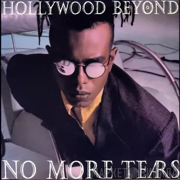 Hollywood Beyond - No More Tears