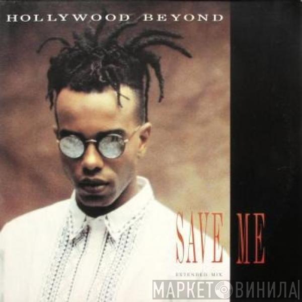Hollywood Beyond - Save Me