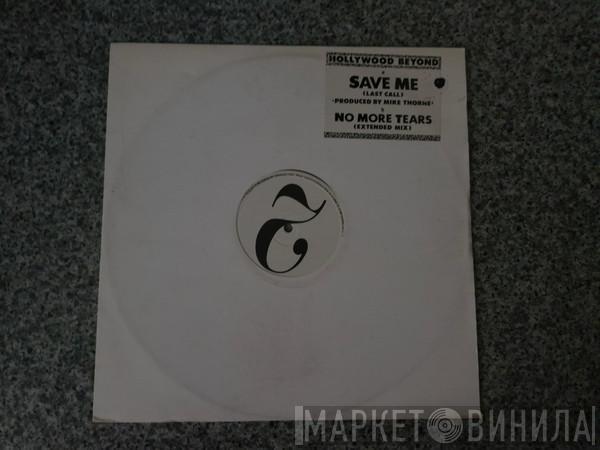 Hollywood Beyond - Save Me