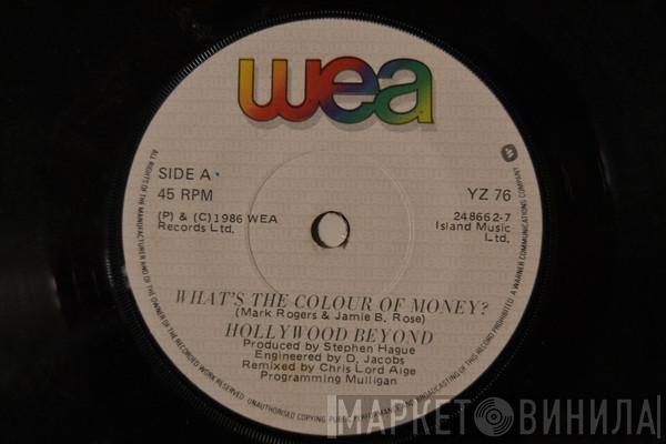 Hollywood Beyond - What's The Colour Of Money ?