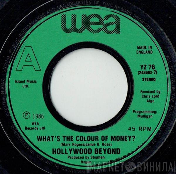 Hollywood Beyond - What's The Colour Of Money?