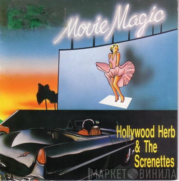 Hollywood Herb, The Screnettes - Movie Magic
