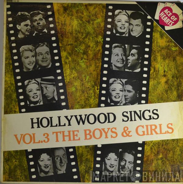  - Hollywood Sings Vol 3 The Boys And Girls
