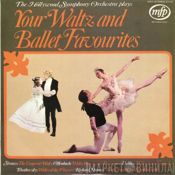 Hollywood Symphony Orchestra - Your Waltz And Ballet Favourites