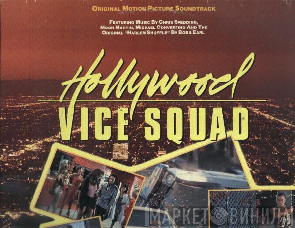  - Hollywood Vice Squad (Original Motion Picture Soundtrack)