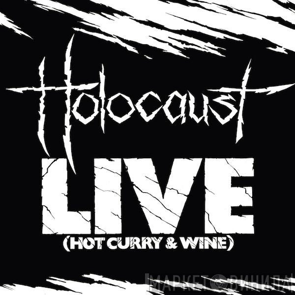 Holocaust  - Live (Hot Curry & Wine)