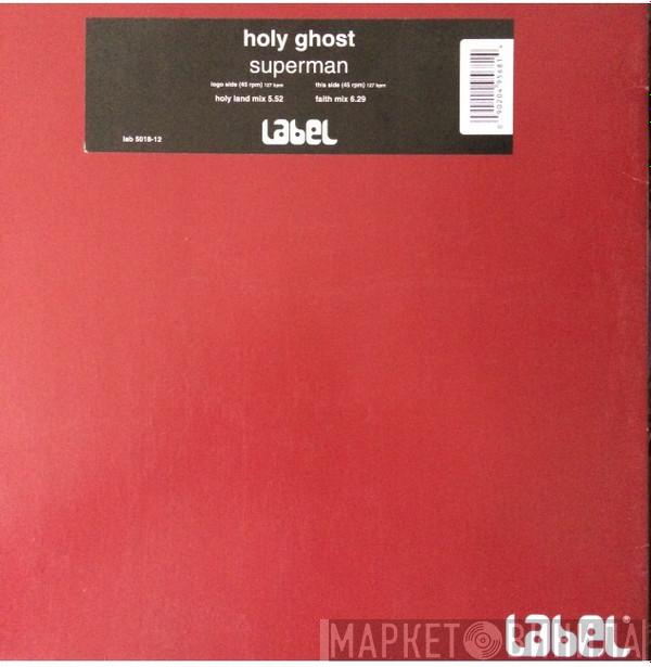 Holy Ghost - Superman