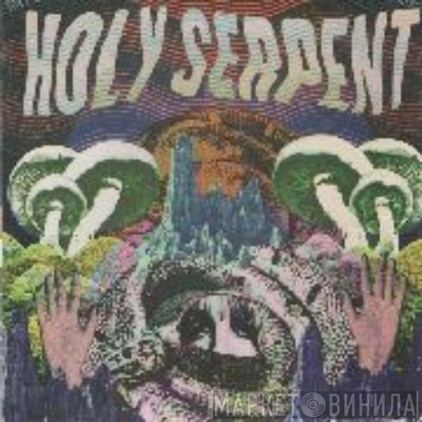 Holy Serpent - Holy Serpent