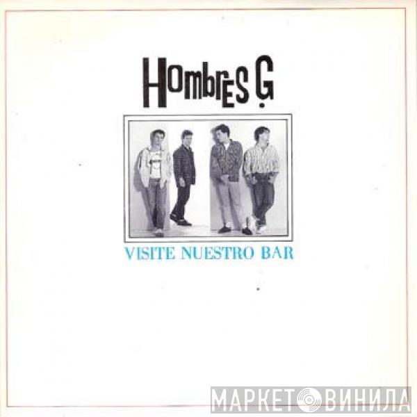 Hombres G - Visite Nuestro Bar