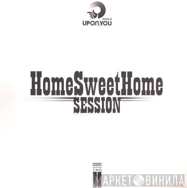  - Home Sweet Home Session Chapter II