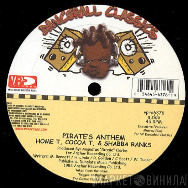 Home T, Cocoa Tea, Shabba Ranks - Pirate's Anthem