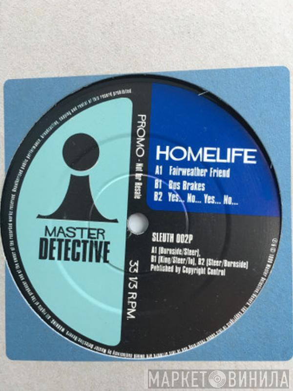 Homelife - Fairweather Friend