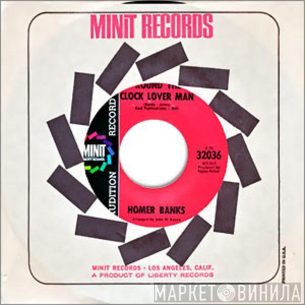 Homer Banks - Round The Clock Lover Man / Foolish Hearts Break Fast