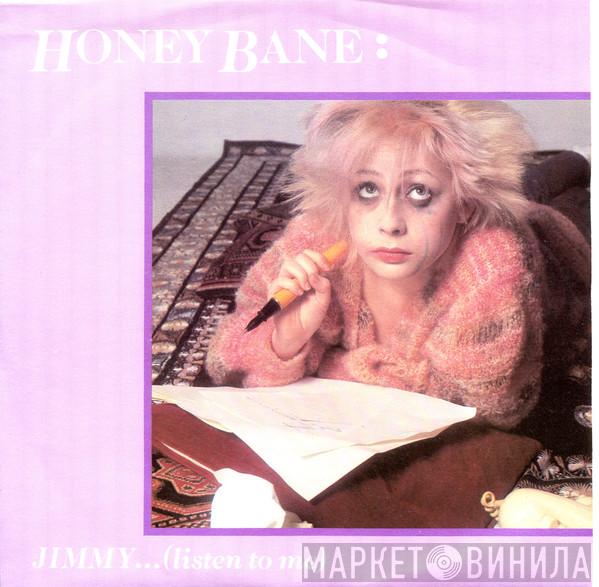 Honey Bane - Jimmy... (Listen To Me)