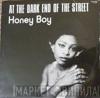 Honey Boy - At The Dark End Of The Street