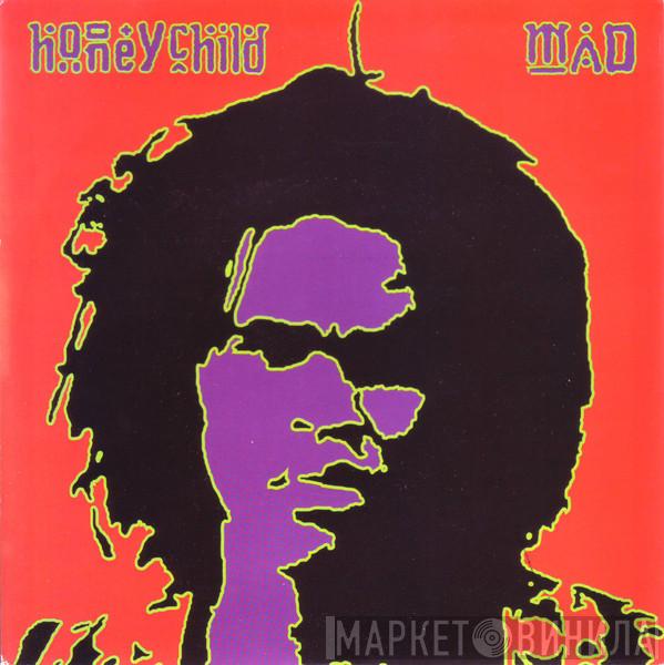 Honeychild  - Mad (Radio Version)