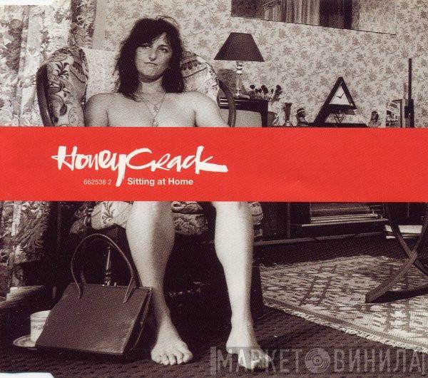 Honeycrack - Sitting At Home