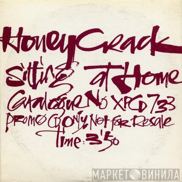 Honeycrack - Sitting At Home