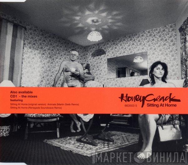 Honeycrack - Sitting At Home