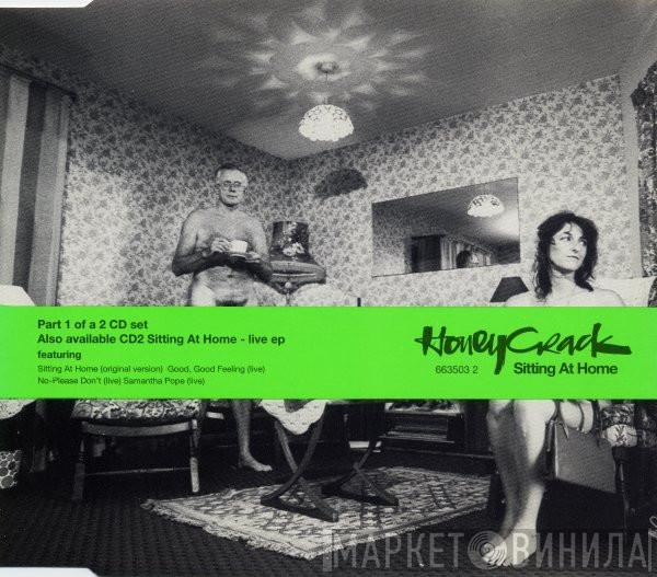 Honeycrack - Sitting At Home