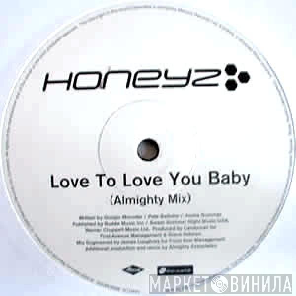 Honeyz - Love To Love You Baby