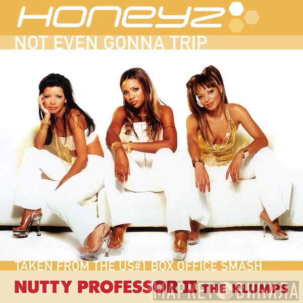 Honeyz - Not Even Gonna Trip