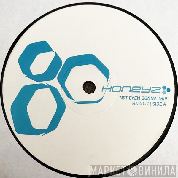 Honeyz - Not Even Gonna Trip