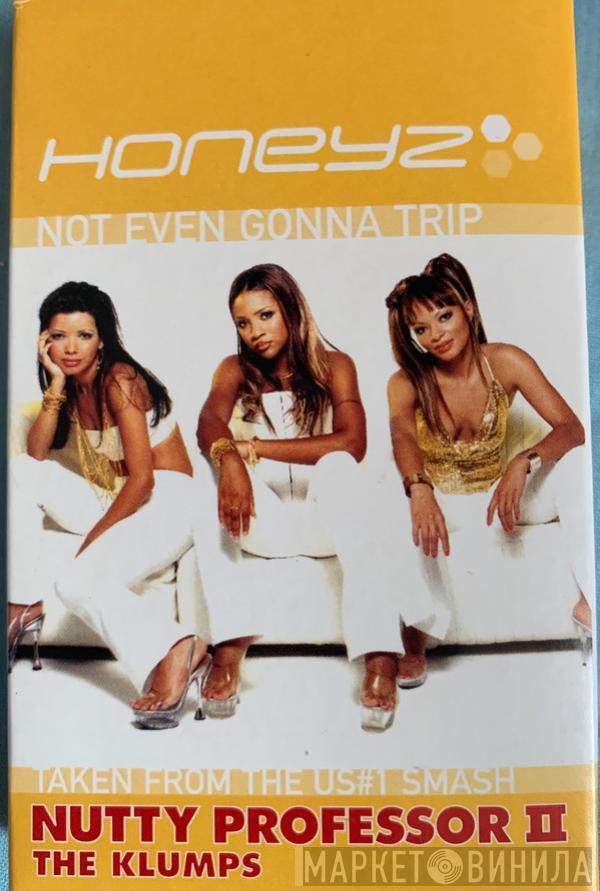 Honeyz - Not Even Gonna Trip