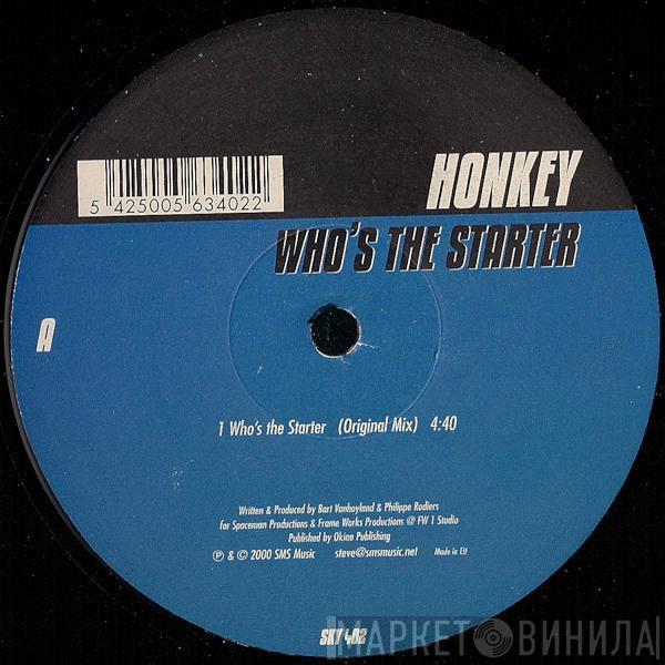 Honkey - Who's The Starter
