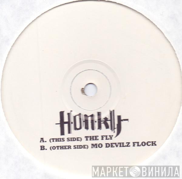 Honky - The Fly / Mo Devilz Flock