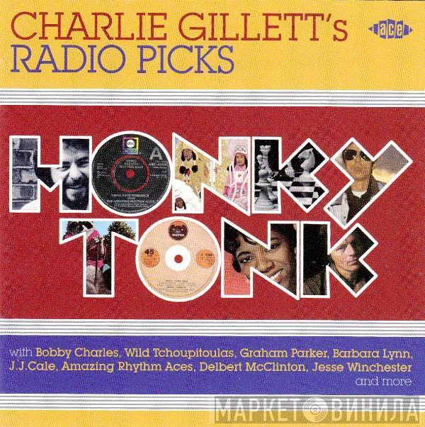  - Honky Tonk: Charlie Gillett's Radio Picks