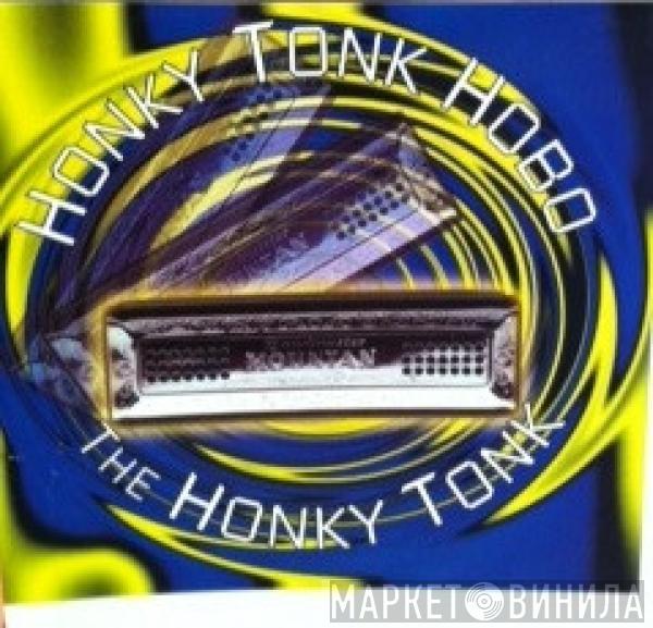 Honky Tonk Hobo - The Honky Tonk