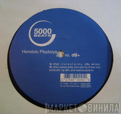 Honolulu Playboys - Instant Pimp Remixes