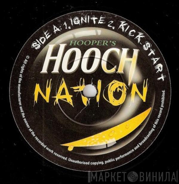  - Hooch Nation