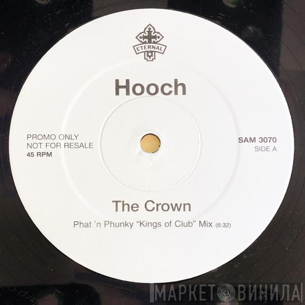 Hooch - The Crown