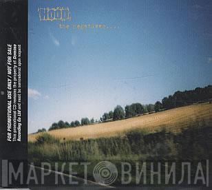 Hood - The Negatives....