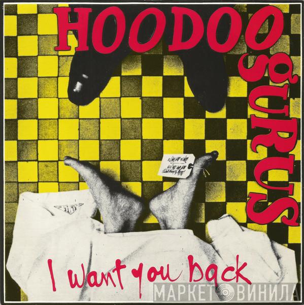  Hoodoo Gurus  - I Want You Back