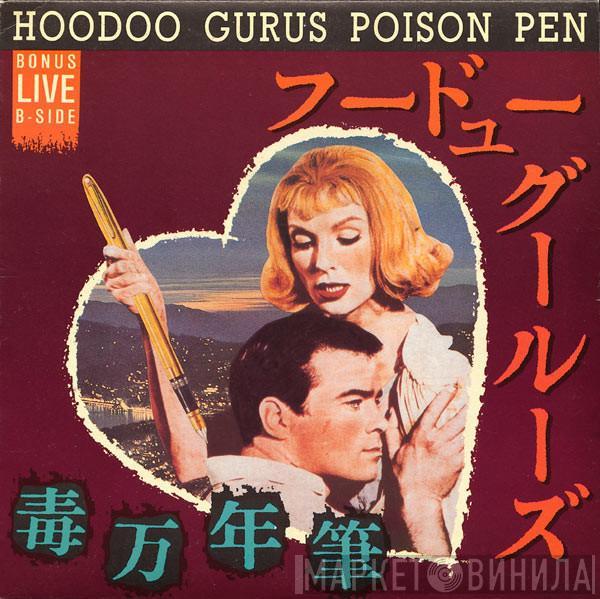 Hoodoo Gurus - Poison Pen