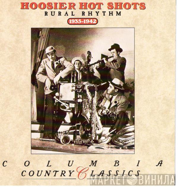 Hoosier Hot Shots - Rural Rhythm (1935 -1942)