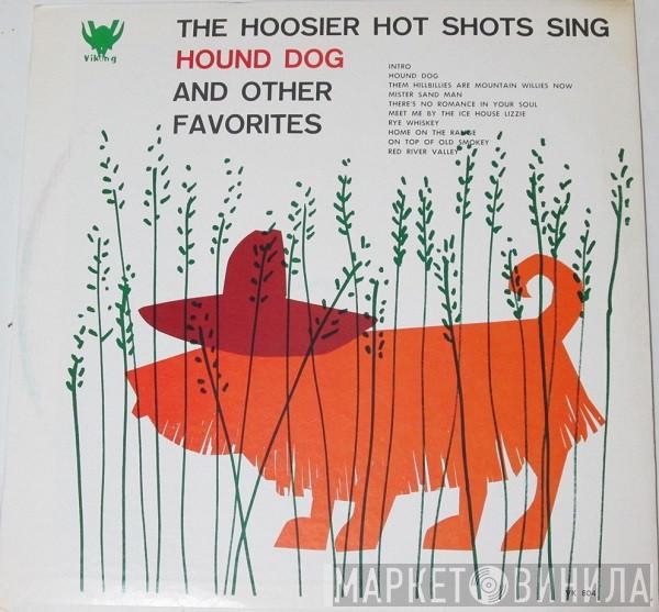 Hoosier Hot Shots - The Hoosier Hot Shots Sing Hound Dog And Other Favorites